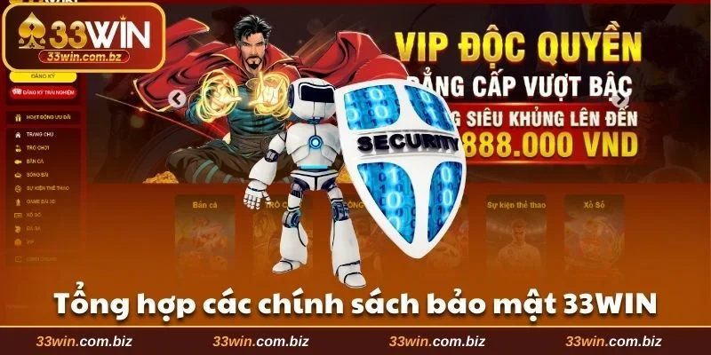 3 chính sách bảo mật 33WIN được áp dụng hiện nay