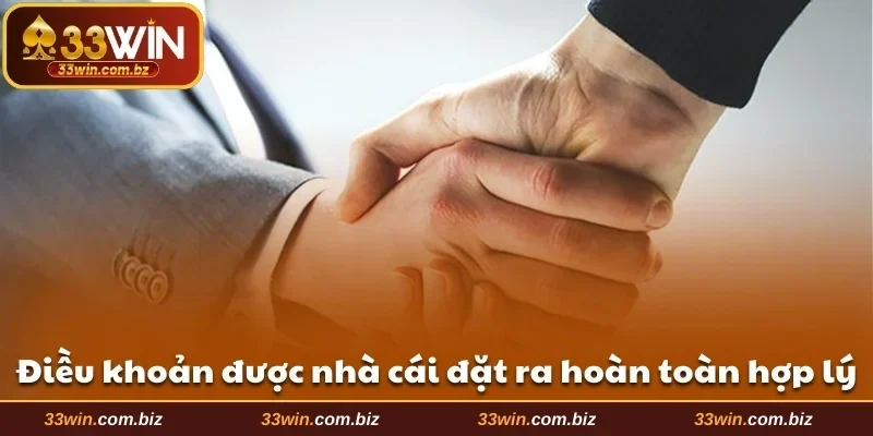Điều khoản được nhà cái đặt ra hoàn toàn hợp lý