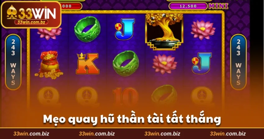 Mẹo quay hũ Thần Tài tất thắng